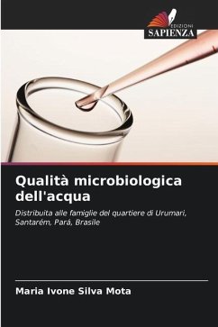 Qualità microbiologica dell'acqua - Silva Mota, Maria Ivone
