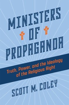 Ministers of Propaganda - Coley, Scott M