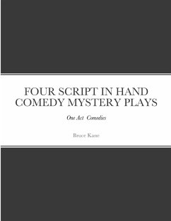 Four Script in Hand Comedy Mystery Plays - Kane, Bruce