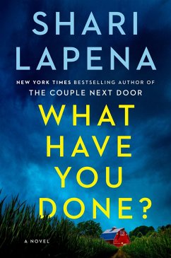 What Have You Done? - Lapena, Shari