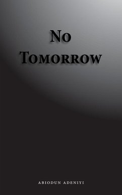 No Tomorrow - Adeniyi, Abiodun