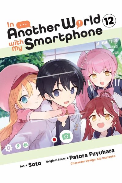 In Another World with My Smartphone, Vol. 12 (Manga) In Another World with My Smartphone, Vol. 12 (Manga)
