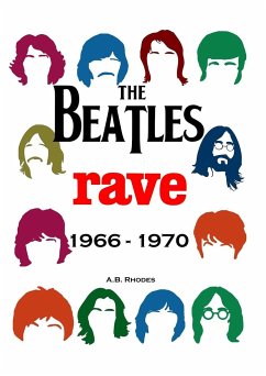 The Beatles Rave 1966-1970 - Rhodes, A B