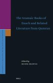 The Aramaic Books of Enoch and Related Literature from Qumran