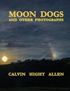 Moon Dogs and Other Photographs - Allen, Calvin Hight