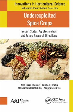 Underexploited Spice Crops - Sharangi, Amit Baran; Bhutia, Pemba H; Raj, Akkabathula Chandini; Sreenivas, Majjiga