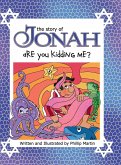 The Story of Jonah - Are You Kidding Me? (glossy cover)