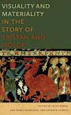 Visuality and Materiality in the Story of Tristan and Isolde