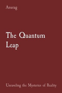 The Quantum Leap - Anurag, Anurag