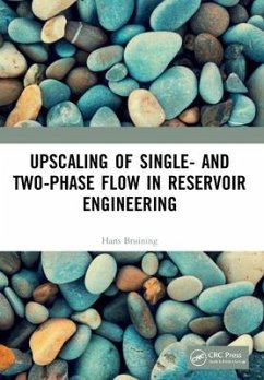 Upscaling of Single- And Two-Phase Flow in Reservoir Engineering - Bruining, Hans