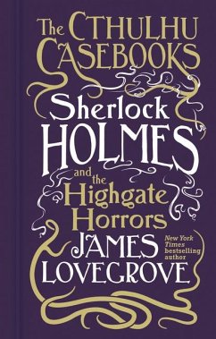 Sherlock Holmes and the Highgate Horrors - Lovegrove, James