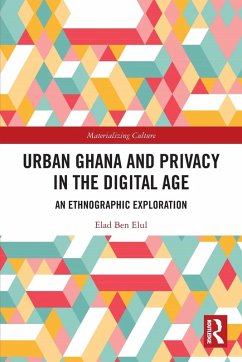 Urban Ghana and Privacy in the Digital Age - Elul, Elad Ben