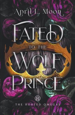 Fated to the Wolf Prince - Moon, April L.