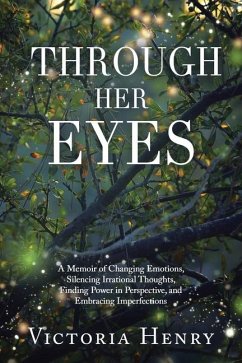 Through Her Eyes - Henry, Victoria