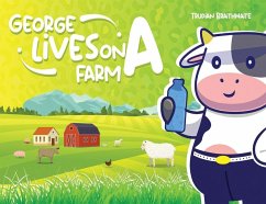 George Lives on A Farm - Braithwaite, Trudian