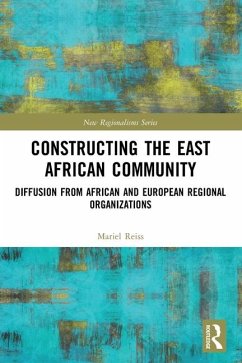 Constructing the East African Community - Reiss, Mariel