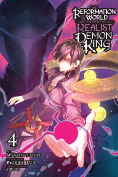 Cover The Reformation of the World as Overseen by a Realist Demon King, Vol. 4 (Manga)