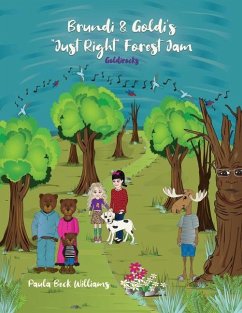 Brundi & Goldi's Just Right Forest Jam - Williams, Paula Beck