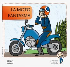 La moto fantasma - Viu Rodríguez, Maria; Soler Cobo, Teresa; Nado Sanjuán, Víctor