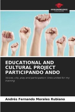 EDUCATIONAL AND CULTURAL PROJECT PARTICIPANDO ANDO - Morales Rubiano, Andres Fernando