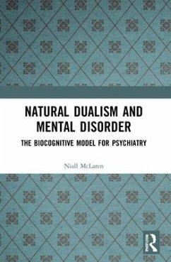 Natural Dualism and Mental Disorder - Mclaren, Niall