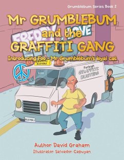 Mr Grumblebum and the Graffiti Gang - Graham, David