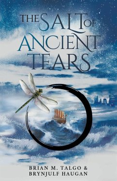 The Salt of Ancient Tears - Talgo, Brian M; Haugan, Brynjulf