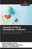 &quote;Quality of life in hemophiliac children&quote;.