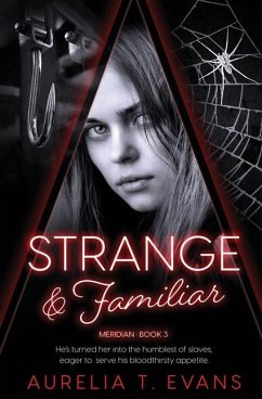 Strange & Familiar - Evans, Aurelia T