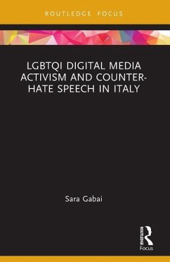 Lgbtqi Digital Media Activism and Counter-Hate Speech in Italy - Gabai, Sara