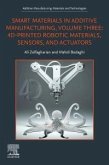 Smart Materials in Additive Manufacturing, Volume 3 Smart Materials in Additive Manufacturing, Volume 3