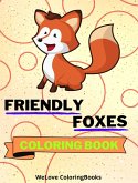 Friendly Foxes Coloring Book