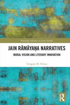 Jain Rāmāyaṇa Narratives - Clines, Gregory M