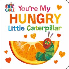 You're My Hungry Little Caterpillar - Carle, Eric