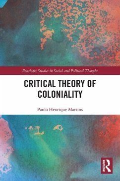 Critical Theory of Coloniality - Martins, Paulo Henrique