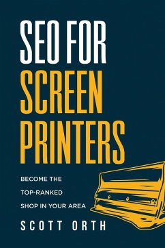 SEO for Screen Printers - Orth, Scott