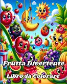 Libro da Colorare di Frutta Divertente