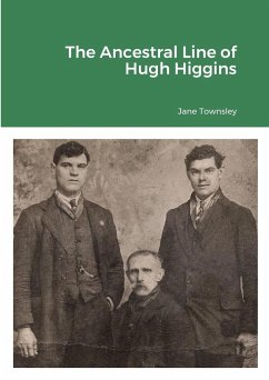 The Ancestral Line of Hugh Higgins - Townsley, Jane