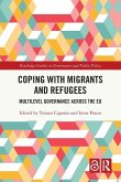 Coping with Migrants and Refugees