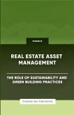 Real Estate Asset Management - The Role of Sustainability and Green Building Practices