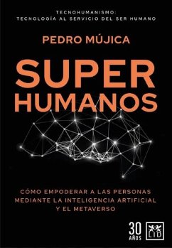 Superhumanos - Mujica Mederos, Jesus Pedro