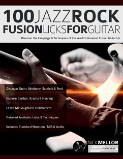 100 Jazz-Rock Fusion Licks for Guitar - Alexander, Joseph; Mellor, Nick