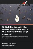 Stili di leadership che influenzano l'ambiente di apprendimento degli studenti