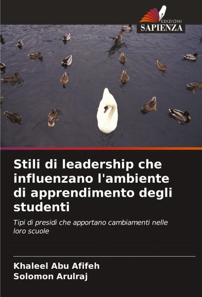 Stili di leadership che influenzano l'ambiente di apprendimento degli studenti Stili di leadership che influenzano l'ambiente di apprendimento degli studenti