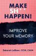 Make Sh** Happen! Improve Your Memory - Bild 1