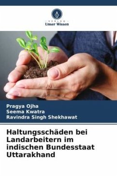 Haltungsschäden bei Landarbeitern im indischen Bundesstaat Uttarakhand - Ojha, Pragya;Kwatra, Seema;Shekhawat, Ravindra Singh