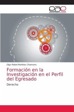 Formación en la Investigación en el Perfil del Egresado - Martínez Chamorro, Olga Mabel