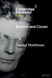 Beckett and Cioran - Matthews, Steven (University of Reading)