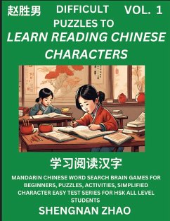Difficult Puzzles to Read Chinese Characters (Part 1) - Easy Mandarin Chinese Word Search Brain Games for Beginners, Puzzles, Activities, Simplified Character Easy Test Series for HSK All Level Students - Zhao, Shengnan
