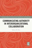 Communicating Authority in Interorganizational Collaboration